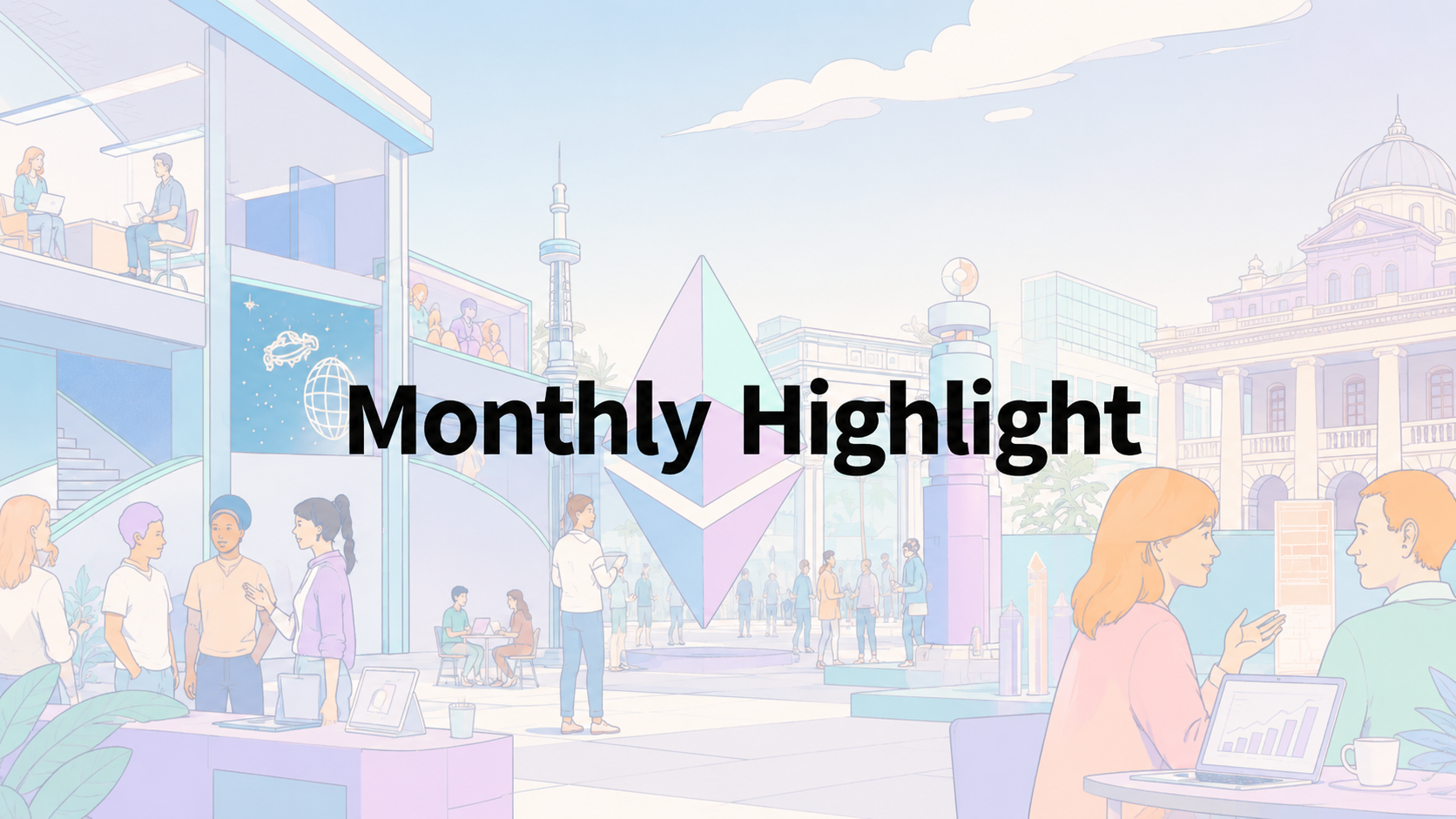 ETH Hong Kong Hub Monthly Newsletter (July, 2026)